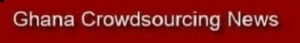 1587235872 17 ghana crowdsourcing news
